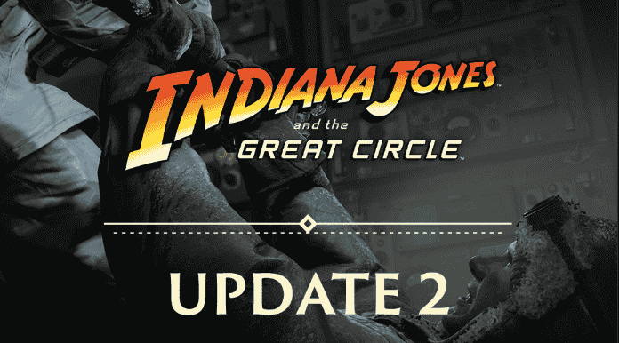 Indiana Jones and the Great Circle Update 2 Patch Notes - Dec. 17, 2024